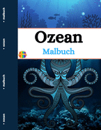 Ozean Malbuch: Ocean Creatures Malbuch f?r Erwachsene