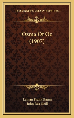 Ozma of Oz (1907) - Baum, Lyman Frank, and Neill, John Rea (Illustrator)