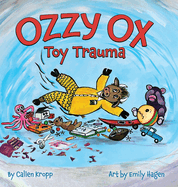 Ozzy Ox: Toy Trauma: Toy Trauma