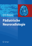 Pdiatrische Neuroradiologie