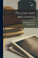 Pllas and Mlisande