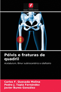 Plvis e fraturas de quadril