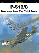 P-51 B/C Mustangs Over the Third Reich - Szlagor, Tomasz