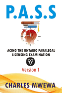 P.A.S.S.: Acing the Ontario Paralegal-Licensing Exam