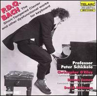 P.D.Q. Bach: The Short-Tempered Clavier and Other Dysfunctional Works for Keyboard - P.D.Q. Bach