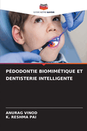 P?dodontie Biomim?tique Et Dentisterie Intelligente