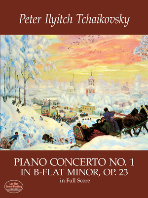 P.I. Tchaikovsky: Piano Concerto No.1 In B Flat Minor Op.23 (Full Score) - Tchaikovsky, Peter Ilich (Composer)