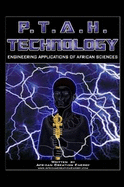 P.T.A.H. TECHNOLOGY: Engineering Applications of African Sciences - Creation Energy, African