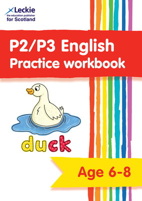 P2/P3 English Practice Workbook: Extra Practice for Cfe Primary School English - Leckie