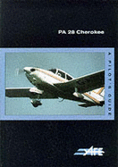 PA-28 Cherokee: A Pilot's Guide - Pratt, Jeremy M.