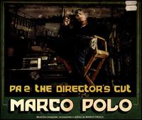 PA2: The Director's Cut - Marco Polo
