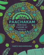 Paachakam: Heritage Cuisine of Kerala