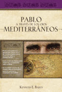 Pablo a Trav?s de Los Ojos Mediterrßneos: Estudios Culturales de Primera de Corintios
