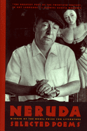 Pablo Neruda: Selected Poems/Bilingual Edition
