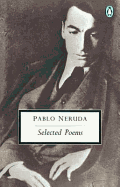 Pablo Neruda: Selected Poems