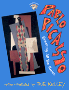 Pablo Picasso: Breaking All the Rules