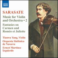 Pablo Sarasate: Music for Violin & Orchestra, Vol. 2 - Tianwa Yang (violin); Orquesta Sinfnica de Navarra; Ernest Martnez Izquierdo (conductor)