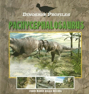 Pachycephalosaurus - Dalla Vecchia, Fabio Marco
