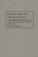 Pacific-Asia and the Future of the World-System