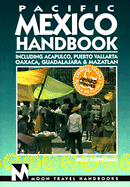 Pacific Mexico Handbook: Including Acapulco, Puerto Vallarta, Oaxaca, Guadalajara, and Mazatlan