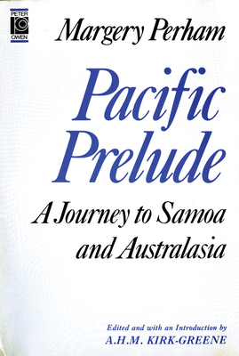Pacific Prelude - Kirk-Greene, A H M