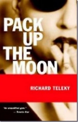 Pack Up the Moon - Teleky, Richard