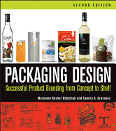 Packaging Design: Successful Product Branding from Concept to Shelf