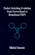 Packet switching evolution from narrowband to broadband ISDN