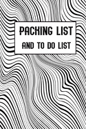 Packing List and To Do List: Packing List To do List Men and Women Checklist Trip Planner Vacation Planning Adviser Itinerary Travel Pack List Diary Planner Organizer Budget Expenses Notes.(Art 5)