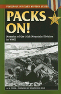 Packs On!: Memoirs of the 10th Mountain Division in World War II