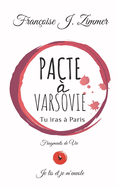 Pacte ? Varsovie: Tu iras ? Paris