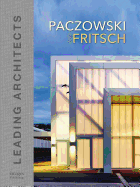 Paczowski and Fritsch Architects: Leading Architects