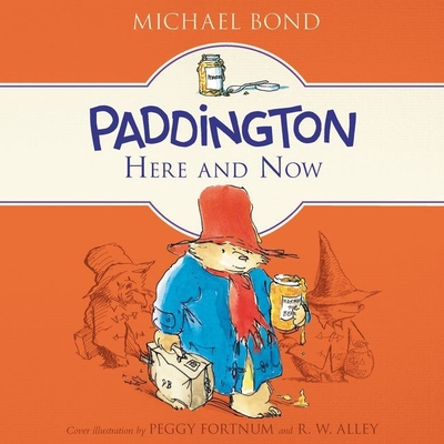 Paddington Here and Now - Bond, Michael, MD, and Fry, Stephen (Read by)