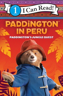 Paddington in Peru: Paddington's Jungle Quest - Gerlings, Rebecca