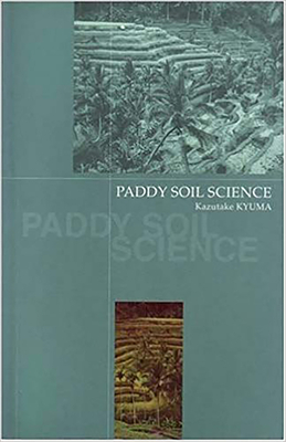 Paddy Soil Science - Kyuma, Kazutake