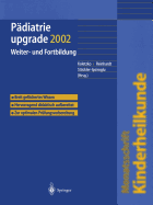 Padiatrie Upgrade 2002: Weiter- Und Fortbildung