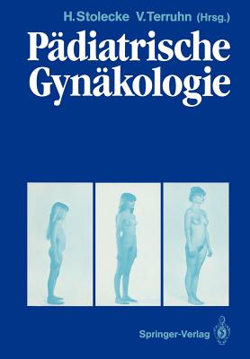 Padiatrische Gynakologie - Essermittag, J, and Stolecke, Herbert (Editor), and Geiger, W