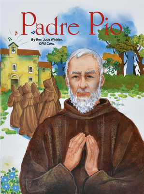 Padre Pio - Winkler, Jude, Reverend, O.F.M.