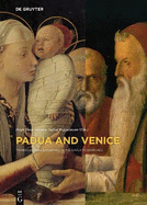 Padua and Venice: Transcultural Exchange in the Early Modern Age