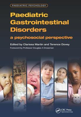 Paediatric Gastrointestinal Disorders: A Psychosocial Perspective - Martin, Clarissa, and Dovey, Terence M., and Howard, Ruth
