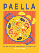 Paella: Ms de 50 Recetas