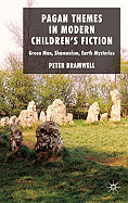 Pagan Themes in Modern Children's Fiction: Green Man, Shamanism, Earth Mysteries