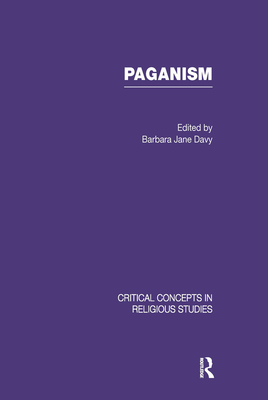 Paganism V3: Critical Concepts in Religion - Davy, Barbara Jane (Editor)