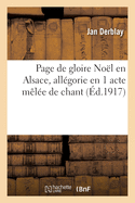 Page de Gloire No?l En Alsace, All?gorie En 1 Acte M?l?e de Chant