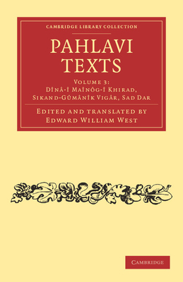 Pahlavi Texts - West, Edward William (Edited and translated by)