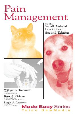 Pain Management for the Small Animal Practitioner (Book+cd) - Tranquilli, William, and Grimm, Kurt, and Lamont, Leigh