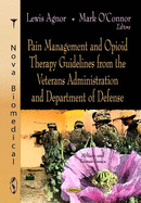 Pain Management & Opioid Therapy Guidelines from the Veterans Administration & Department of Defense