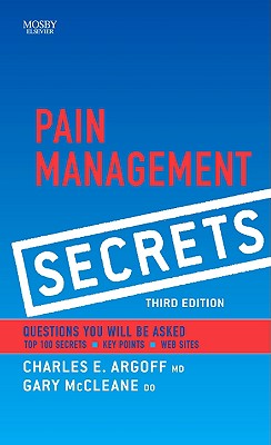 Pain Management Secrets - Dubin, Andrew, MD, MS, and Pilitsis, Julie, MD, PhD, and McCleane, Gary, MD