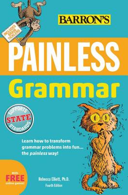 Painless Grammar - Elliott, Rebecca