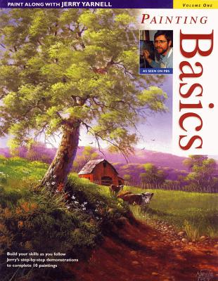 Paint Along with Jerry Yarnell Volume One - Painting Basics - Yarnell, Jerry